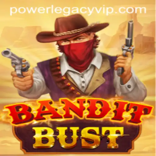 BanditBust and POWERLEGACY: A Thrilling Dive into the World of Virtual Banditry