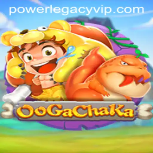 Unleashing the Excitement: Dive into the World of OoGaChaKa and Discover POWERLEGACY