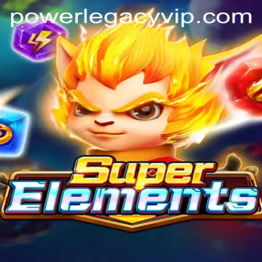 SuperElements: Embrace the POWERLEGACY in Gaming