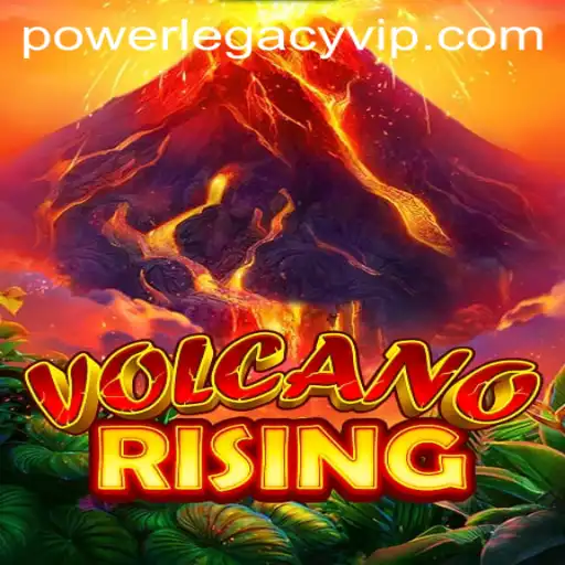VolcanoRising: Unleash the PowerLegacy in this Thrilling Adventure